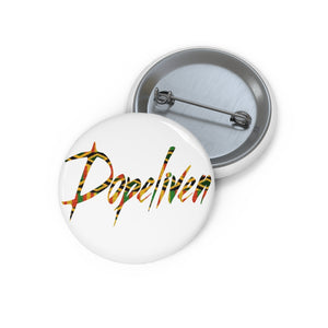 "Dopeliven" Kente Pin Buttons