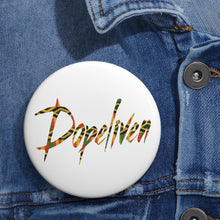 Load image into Gallery viewer, &quot;Dopeliven&quot; Kente Pin Buttons