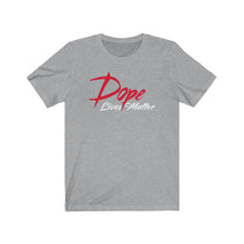 Load image into Gallery viewer, Dopeliven, &quot;Dope Lives Matter&quot; Unisex Jersey Short Sleeve Tee