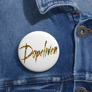 "Dopeliven" Kente Pin Buttons